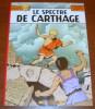 Alix 13 Le Spectre De Carthage Jacques Martin édition Brochée Éditions Casterman 1977 - Alix