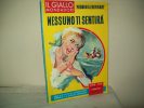 I Gialli Mondadori (Mondadori 1961)  N. 649  "Nessuno Ti Sentirà"  Di Mignon G. Eberhart - Policiers Et Thrillers