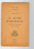 Le Refus D'Autrèche Par François Beauvy,annotation De Maurice Genevoix,préface De René Debrie - Picardie - Nord-Pas-de-Calais