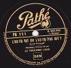 Disque 78 Tours - Pathé PA 111 -  - Monologue Comique Dit Par LE TROUPIER LUAR - L'AS-TU DIT OU L'AS-TU PAS DIT ? - BALA - 78 T - Disques Pour Gramophone