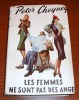 Presses De La Cité Les Femmes Ne Sont Pas Des Anges Peter Cheyney 1949 - Presses De La Cité