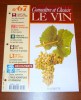 Connaître Et Choisir Le Vin 67 Éditions Hachette 1997 - Cucina & Vini