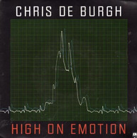 SP 45 RPM (7")  Chris De Burgh  "  High On Emotion  "  Hollande - Rock