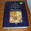 Contes Populaires Et Légendes De Provence - Provence - Alpes-du-Sud