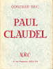 C1 Gonzague TRUC Paul CLAUDEL 1945 - Auteurs Français