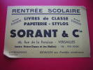 BUVARD-RENTREE SCOLAIRE-LIVRES DE CLASSE PAPETERIE-STYLOS SORANT & CIE -46 RUE DE LA PAROISSE-VERSAILLE - Papierwaren