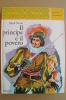 PAY/5 Twain IL PRINCIPE E IL POVERO Malipiero 1974 Illustrato - Tales & Short Stories