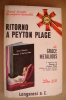 PAY/27  Grace Metalious RITORNO A PEYTON PLACE Longanesi 1967 - Tales & Short Stories