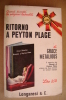 PAY/27  Grace Metalious RITORNO A PEYTON PLACE Longanesi 1967 - Nouvelles, Contes