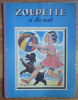 LIVRE POUR ENFANT ENFANTINA ZOUPETTE A LA MER 1949 ILLUSTRATIONS GUY SABRAN - Märchen