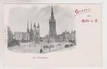 Gruss Aus Halle A Salle.Der Marktplatz.. - Halle (Saale)