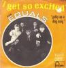 SP 45 RPM (7")  The Equals  "  I Get So Excited  " - Soul - R&B