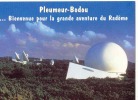 Bienvenue Pour La Grande Aventure Du Radôme - Pleumeur-Bodou