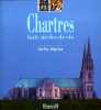 Chartres Huit Siècles De Vie Par Didier Fléaux Et Philippe Giraud - Centre - Val De Loire