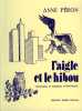 Poésie : L'aigle Et Le Hibou Par Anne Péron Illustrations Madeleine Coffournic. - Autores Franceses