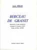 Poésie : Berceau De Granit Par Anne Péron Illustrations Alain Gombaud. - Autores Franceses