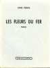 Poésie : Les Fleurs Du Fer Par Anne Péron - Auteurs Français