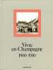 Vivre En Champagne 1900 - 1930 Par Jean-Pierre Procureur - Champagne - Ardenne