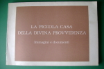 PEG/4 LA PICCOLA CASA DELLA DIVINA PROVVIDENZA - TORINO - COTTOLENGO 1986 - Godsdienst