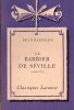 Le Barbier De Séville Par Beaumarchais _ Classiques Larousse - Auteurs Français