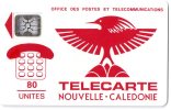 TELECARTE  NOUVELLE-CALEDONIE  Cagou 80 Unites ( Puce SC4 AN-P6 )  Logo ** - Nouvelle-Calédonie