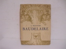 A.Pellegrini / BAUDELAIRE - Old Books