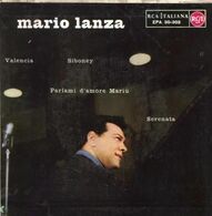 EP 45 RPM (7")  Mario Lanza  "  Valencia  "  Italie - Clásica