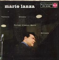 EP 45 RPM (7")  Mario Lanza  "  Valencia  "  Italie - Classica
