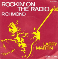 SP 45 RPM (7")  Larry Martin  "  Rockin'on The Radio  " - Rock