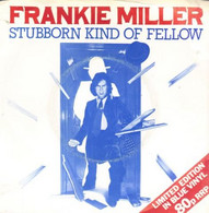 SP 45 RPM (7")  Frankie Miller  "  Stubborn Kind Of Fellow  "  Angleterre - Rock