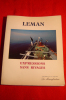 LIVRE / LEMAN EXPRESSIONS SANS RIVAGES / EDITION 1986 LA MANUFACTURE - Rhône-Alpes