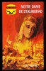 " Notre-Dame De STALINGRAD ", De Kurt GERWITZ -  Coll. GERFAUT Guerre  N° 442. - Action