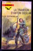 " La Trahison D'Anton Cieslak ", De Rudy FÜRTWENGLER -  Coll. GERFAUT Guerre  N° 447. - Acción