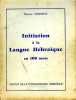 Scolaire : Initiation à La Langue Hébraique En 100 Mots Par Maurice Horowitz 1958 - Scolaires