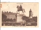 69 LYON N°43: Place Bellecour, Statue De Louis XIV / MF /  CPA Circulée 1932 / Pliure !! - Autres