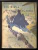 Les Alpes Françaises à Vol D'oiseau- Par Raoul Blanchard Et Le Capitaine F. Seive. - Ed.  Arthaud, 1928 - Rhône-Alpes