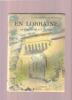 En Lorraine, De L'Argonne Aux Vosges - Par M. Grosdidier De Matons - Couv.: Georges Collignon - Ed. B.  Arthaud, 1948 - Lorraine - Vosges