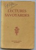 Savoie -  LECTURES SAVOYARDES  Par  J. PLANCHE    -  Dardel 1942 - Rhône-Alpes