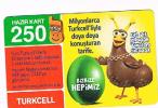 TURCHIA  (TURKEY)  -  TURKCELL  (GSM RECHARGE) -  CHICKEN 250     -  USED - RIF. 4581 - Türkei