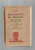 Accidents Du Travail, Par IMBET, Peut être De 1938, 7OO Pages, 3cm épaisseur, Invalidité - Right