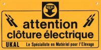 PLAQUE INFORMATIVE PUBLICITAIRE  PLASTIQUE  POUR CLOTURE ELECTRIQUE  Ukal ANNEES 1980 - Agriculture