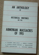 An Anthology Of Historical Writings On The Armenian Massacre Of 1915 - Moyen Orient