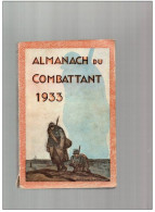 Almanach Combattant 1933, 360  Pages, Article Guerre 1914-1918, - Français