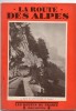 La Route Des Alpes,collection Les Routes  De FRANCE, Hachette, De 1929, 48 Pages, - Rhône-Alpes