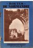 Les Route De Normandie, Collection Les Routes  De FRANCE, Hachette, De 1931, 48 Pages, - Normandie