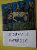 LE MIRACLE DE FAVERNEY - 1958  LESCUYER ET FILS -RETABLE - Brochure - - Franche-Comté