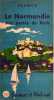 LIVRE GUIDE TOURISTIQUE  La Normandie Aux Portes De Paris LE VEXIN Et Les 4 Vallée Année 1951 - Normandië