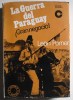 La Guerra Del Paraguay ! Gran Negocio ! - Otros & Sin Clasificación