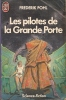 J´AI LU N° 1814 - EO 1985 -  POHL - LES PILOTES DE LA GRANDE PORTE - J'ai Lu