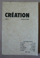 Création - Tome 2 (revue Littéraire) - Französische Autoren